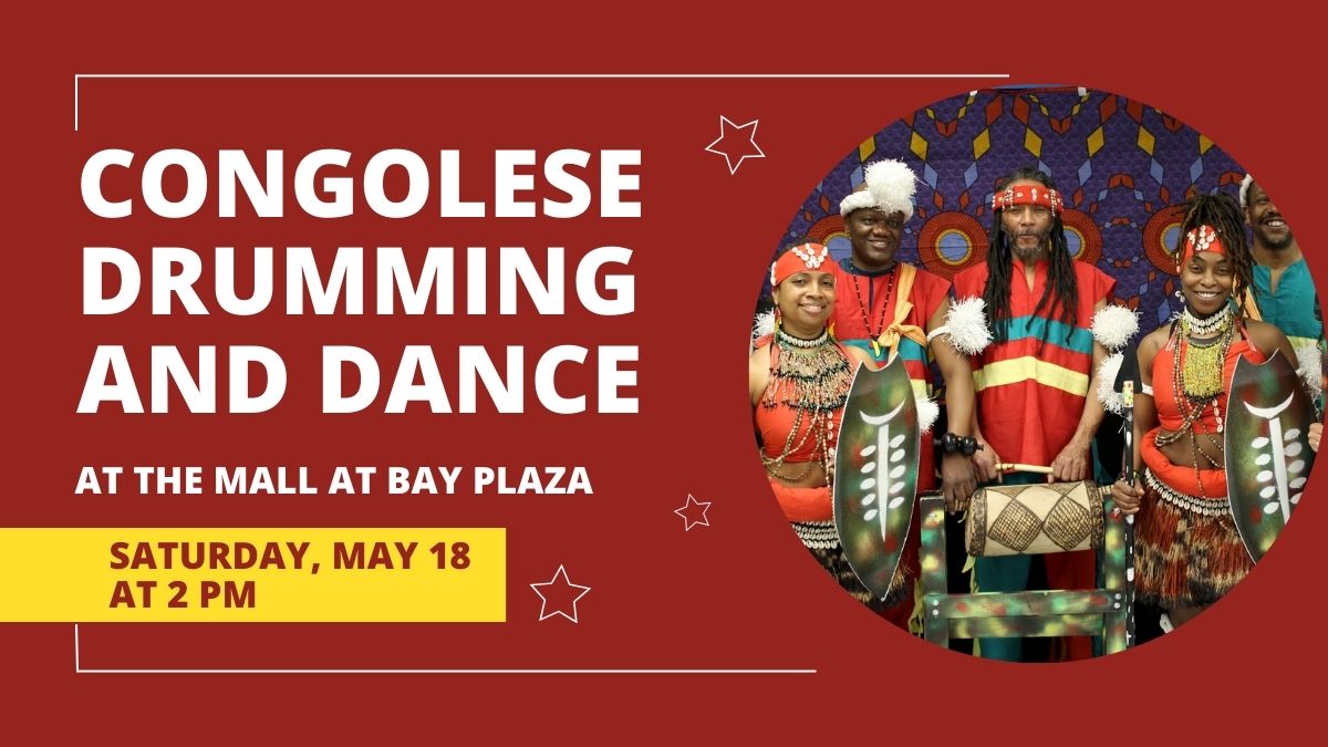 Congolese Drumming and Dance at The Mall at Bay Plaza